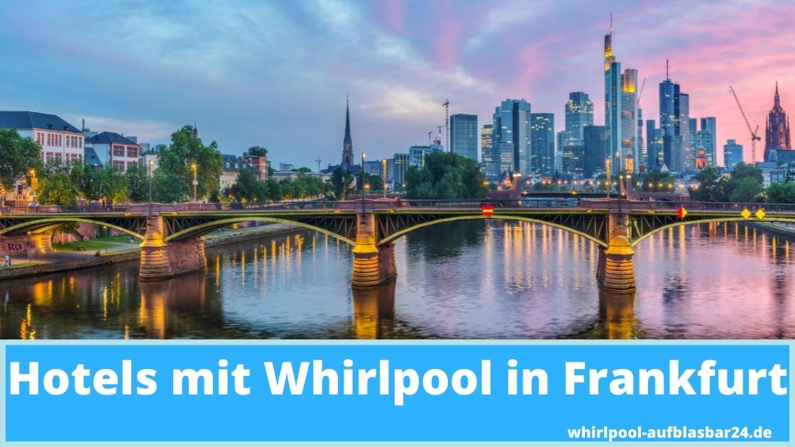 Hotels mit Whirlpool in Frankfurt (2)