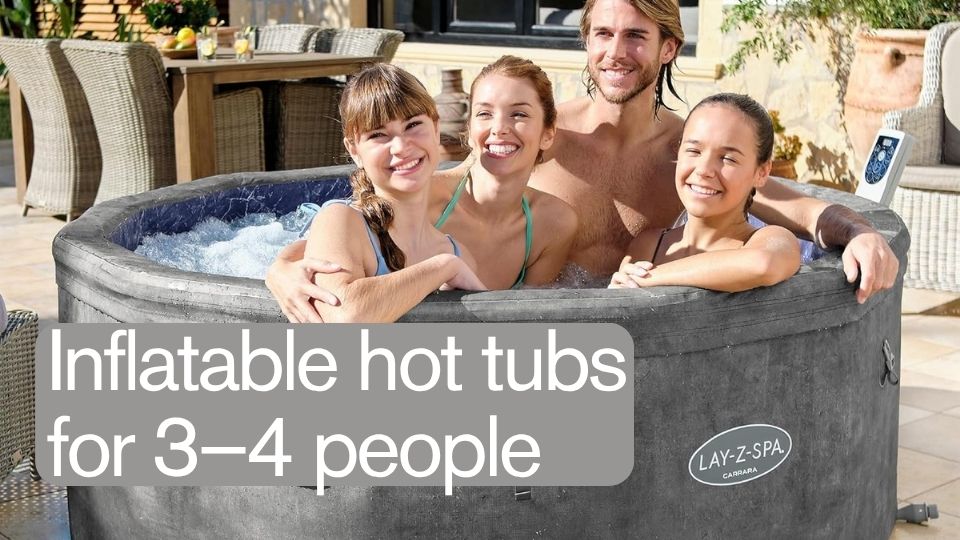 Inflatable hot tubs for 3–4 people