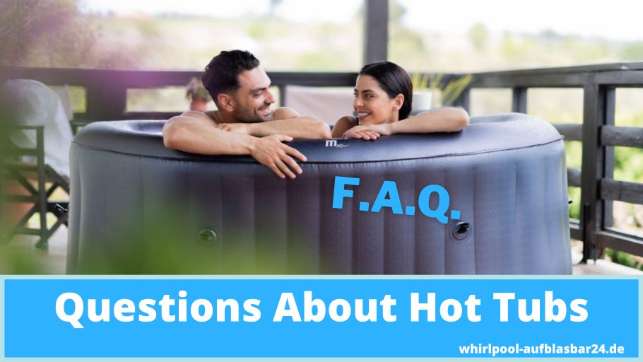 Questions About Hot Tubs